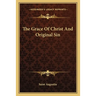 The Grace Of Christ And Original Sin
