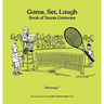 Game, Set, Laugh: Book of Tennis Cartoons
