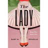 The Lady: Being What Always Wins