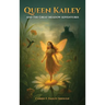 Queen Kailey and The Great Meadow Adventures