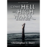 Come Hell or High Water: The Book of Raphael