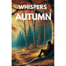 Whispers of Autumn