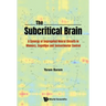 The Subcritical Brain