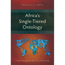 Africa's Single-Tiered Ontology: A Way Through the West's Fact-Faith Divide