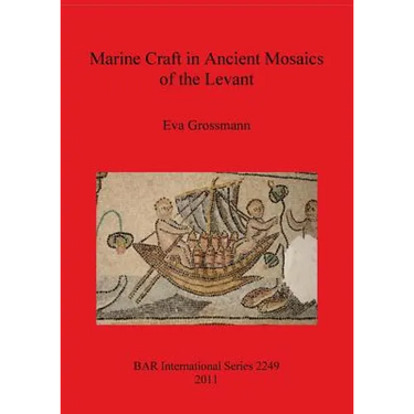 Marine Craft in Ancient Mosaics of the Levant
