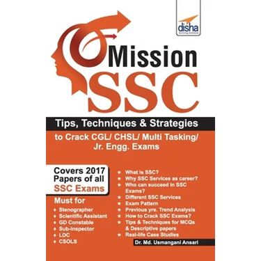 Mission SSC - Tips, Techniques & Strategies to Crack CGL/ CHSL/ Multi Tasking/ Jr. Engg. Exams