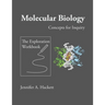 Molecular Biology Concepts for Inquiry: The Exploration Workbook