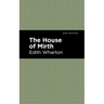 The House of Mirth