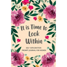 It is Time to Look Within: Self Exploration Prompt Journal, Self Discovery Guided Journal, Happy Journal, Positive Inspiration, Mindfulness
