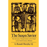 The Saxon Savior: The Germanic Transformation of the Gospel in the Ninth-Century Heliand
