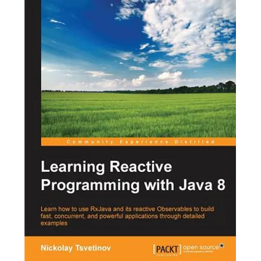 Learning Reactive Programming With Java 8
