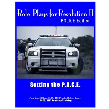 Role-Plays for Resolution II: Setting the P.A.C.E.: POLCE Edition