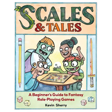 Scales & Tales: A Beginner's Guide to Fantasy Role-Playing Games