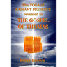 The YOGA of RADIANT PRESENCE revealed In THE GOSPEL OF THOMAS