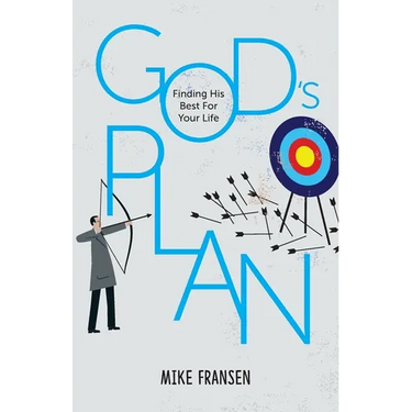 God's Plan: Finding His Best For Your Life