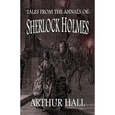 Tales From the Annals of Sherlock Holmes