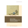 Native Estates: Records of Mobility across Colonial Boundaries