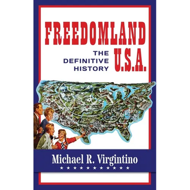 Freedomland U.S.A.: The Definitive History