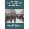 Nazism, the Holocaust, and the Middle East: Arab and Turkish Responses