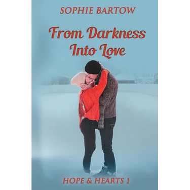 From Darkness into Love: A Small Town Second Chance Mystery Romance