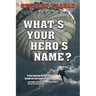 What's Your Hero's Name?
