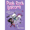 Punk Rock Unicorn: Another Phoebe and Her Unicorn Adventure Volume 17