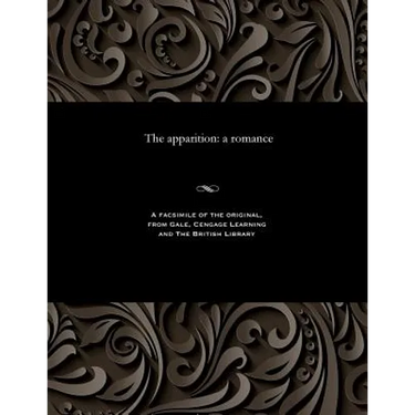The Apparition: A Romance