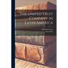 The United Fruit Company in Latin America