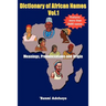 Dictionary of African Names, Volume 1