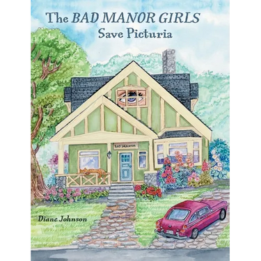 The Bad Manor Girls Save Picturia