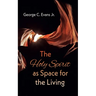 The Holy Spirit as Space for the Living