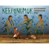 Keepunumuk: Weeâchumun's Thanksgiving Story