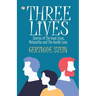 Three Lives