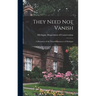 They Need Not Vanish: a Discussion of the Natural Resources of Michigan