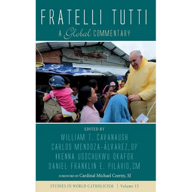 Fratelli Tutti: A Global Commentary