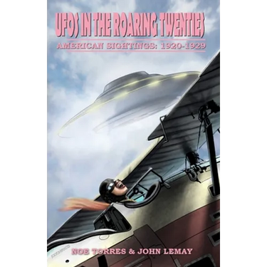 UFOs in the Roaring Twenties: American Sightings, 1920-1929