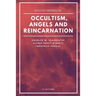 Selected writings on occultism, angels and reincarnation