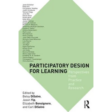 Participatory Design for Learning: Perspectives from Practice and Research