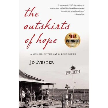 The Outskirts of Hope: A Memoir of the 1960s Deep South
