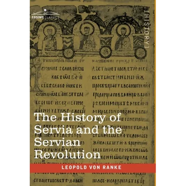 The History of Servia and the Servian Revolution: With a Sketch of the Insurrection in Bosnia and The Slave Provinces of Turkey