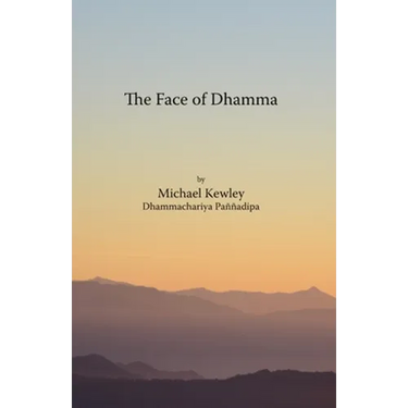 The face of Dhamma