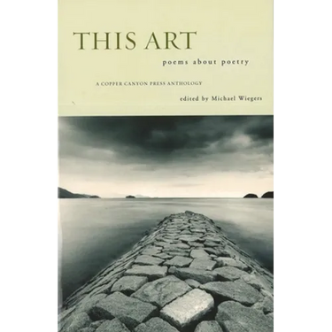 This Art: Poems about Poetry