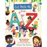 God Made Me from A to Z: 26 Activity Devotions for Curious Little Kids