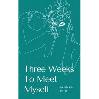 Three Weeks To Meet Myself