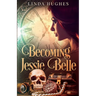 Becoming Jessie Belle