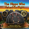 The Hippo Who Hated To Fight