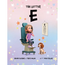 The Letter E: A Story of Faith, Family, and Life with Stargardt Macular Degeneration, Low Vision, and Legal Blindness