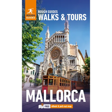 Rough Guides Walks and Tours Mallorca: Travel Guide with eBook