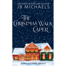 The Christmas Walk Caper: A Mac and Millie Mystery