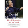 The Education of a Coach
